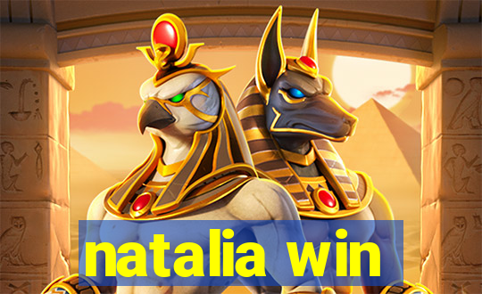 natalia win